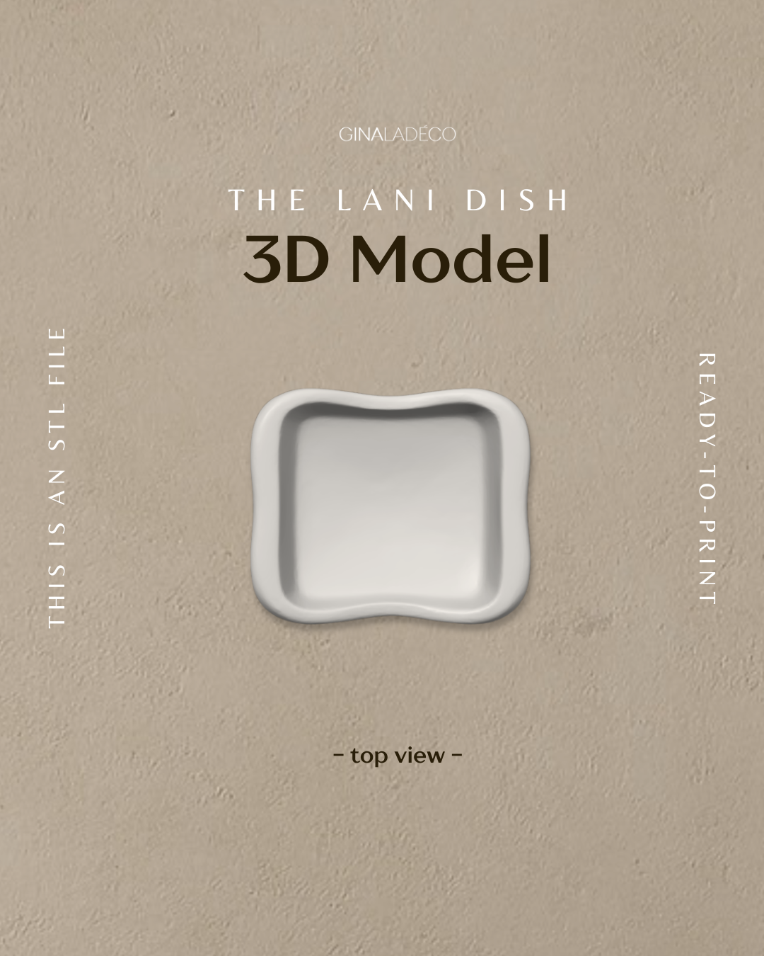 The Lani Dish - 3D Model (STL File)